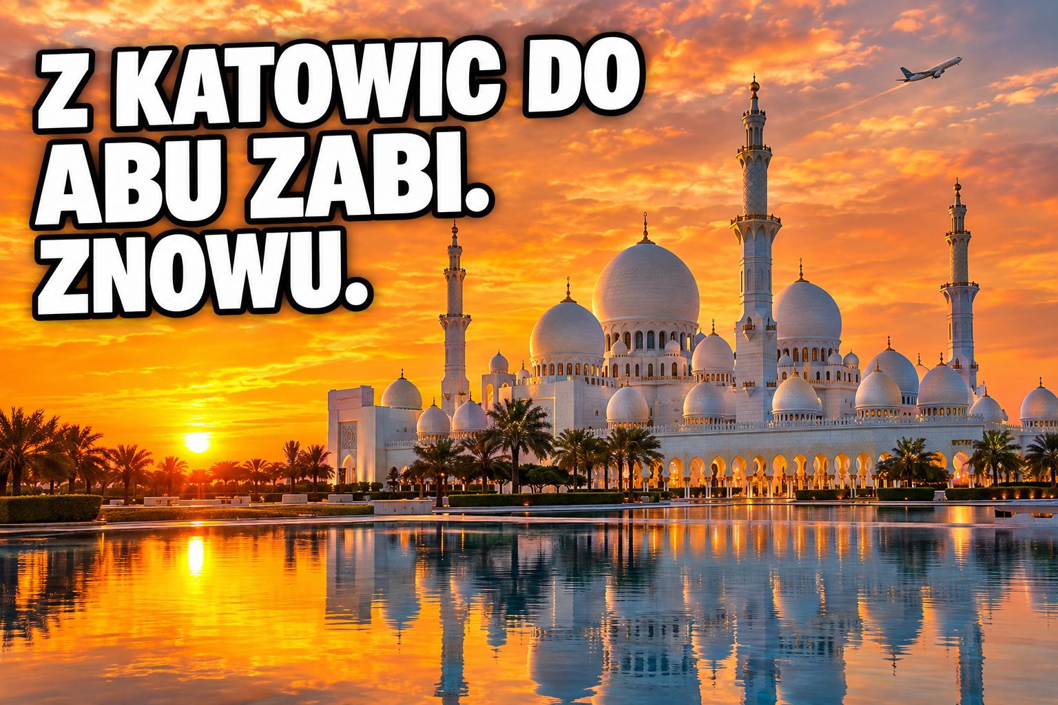 Z Katowic i Krakowa znów do Abu Zabi. Wizz Air wraca tam, dokąd British Airways nie poleci aż do 2027 roku